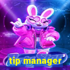 tip manager